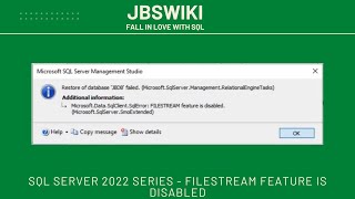 SQL Server 2022 Series  FILESTREAM feature is disabled jbswiki sqlqv7unsqlserver2022 [upl. by Nedyaj]