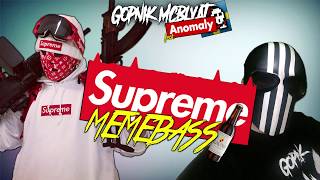 Gopnik feat Anomaly  Supreme Memebass Gavno [upl. by Eceirehs]