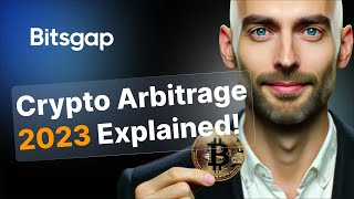 Crypto Arbitrage Trading Your Ultimate Guide for 2023 [upl. by Enihpesoj]