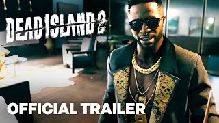 Dead Island 2 – Official Gameplay Launch Trailer [upl. by Yclek]