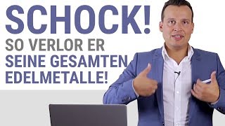 SCHOCK So verlor er sein gesamtes Gold amp Silber [upl. by Newton294]