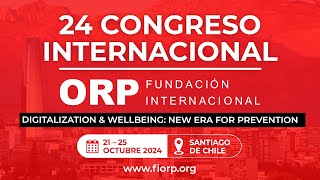 24 CONGRESO MUNDIAL FUNDACIÓN INTERNACIONAL ORP SANTIAGO DE CHILE 2024 [upl. by Llerrot]