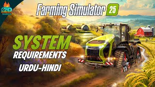 Farming Simulator 25 Official system requirements Urdu Hindi [upl. by Lebasi]