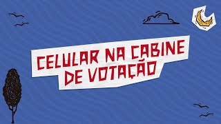 Se apronte pra votar – Celular na cabine de votação [upl. by Guinn]