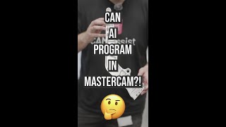 Can AI program in Mastercam 🤔 [upl. by Philan]