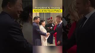 President Xi Jinping arrives at the Elysee Palace china fyp fypシ xijinping france [upl. by Einahpetse840]