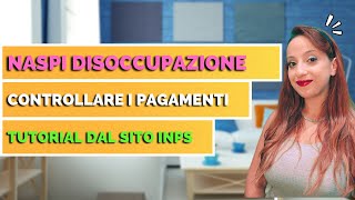 NASPI DISOCCUPAZIONE  Quando arriva il pagamento [upl. by Idram]