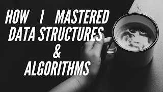 How I mastered Data Structures and Algorithms from scratch  MUST WATCH [upl. by Alard900]