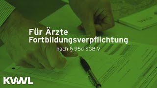 Fortbildungspflicht für Ärztinnen und Ärzte [upl. by Atikahs]