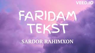 FARIDAM  SARDOR RAHIMXON QOSHIQ MATNI TEKST [upl. by Peers]