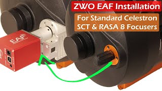 ZWO EAF Installation for Standard Celestron SCT and RASA 8 Focusers [upl. by Dorsy]