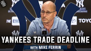 Yankees trade deadline outlook with MLB analyst Mike Ferrin [upl. by Heimlich466]