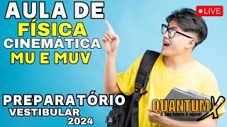 Aula de Física  Cinemática MU E MUV  Movimento Uniforme e Uniformemente Variado  Quantum X [upl. by Arelus822]