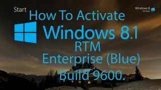 How To Activate Windows 81 Enterprise Build 9600 [upl. by Trilby274]