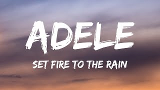 Adele  Set Fire To The Rain Lyrics [upl. by Ardnuasac58]