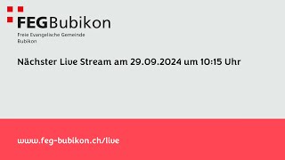 Livestream von FEG Bubikon [upl. by Atterehs166]