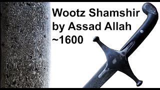 A 400 Year Old Wootz Shamshir by Assad Allah [upl. by Lari]