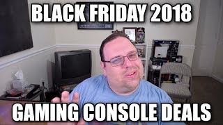 Black Friday 2018 Gaming Console Deals [upl. by Russom]