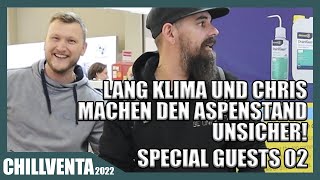 CHILLVENTA  CHRIS UND VIKTOR WOLLEN DEN ASPENSTAND LEER KAUFEN  SPECIAL GUESTS PART 02 [upl. by Mukerji]