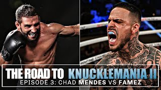 The Road To KnuckleMania II  Chad Mendes vs Famez [upl. by Paulsen]