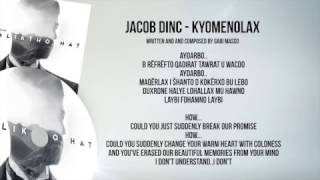 Jacob Dinc  Kyomenolax NEW 2017 with Lyrics amp Translation [upl. by Guntar348]