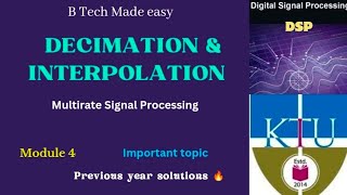 Decimation amp Interpolation Down sampling amp Up sampling Module 4  DSP ECT303 [upl. by Airbas31]