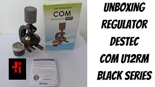 Unboxing Regulator Destec COM U12RM Sistem Pengunci Putar Aman Anti Meledak [upl. by Rolyks]