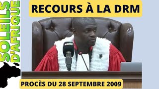 URGENTENFIN LA DRM PRETE A COOPERER AVEC LE TRIBUNAL Procès du 28 septembre 2009 [upl. by Ramsay]