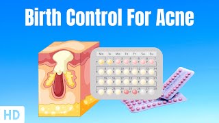 Birth Control Pills For Acne [upl. by Martainn702]