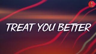 Treat You Better Lyrics  Shawn Mendes  Justin Bieber Charlie Puth MIX LYRICS [upl. by Rist830]