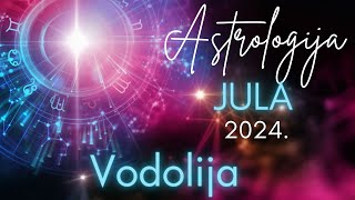 VODOLIJA  PROBOJ U DOMU I FINANSIJAMA  Astrologija Jula 2024 [upl. by Floris]