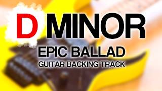 D Minor Epic Ballad Guitar Backing Track  Pitch Shifted [upl. by Fausta]