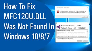 ✔ How To Fix MFC120UDLL Was Not Found In Windows 1087 2020 [upl. by Elumas]