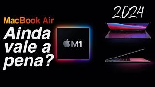 Macbook Air M1 Vale a Pena em 2024 Review Completo Após 1 Ano [upl. by Ennasus]