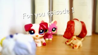 Littlest Pet Shop For you Épisode 1 [upl. by Aehsrop273]