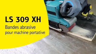 Bande abrasive GÉNIALE pour le PONÇAGE   LS 309 XH  Klingspor FR [upl. by Amat579]