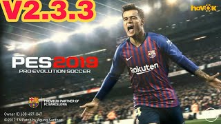 Pes 2018 Mobile V233 Patch Pes 2019 Official Mod Android [upl. by Haraj365]