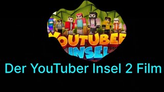 Der YouTuber Insel Film [upl. by Derfla256]