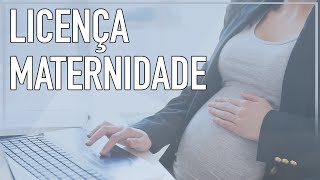 LICENÇA MATERNIDADE E SEGURO DESEMPREGO [upl. by Mochun]