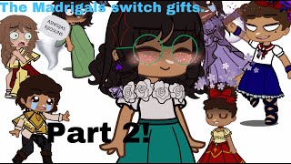 The Madrigals switch gifts  Encanto skit  Pt 2  Finale [upl. by Lydon]