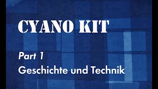 CyanoKit Part 1 Geschichte und Technik [upl. by Aloke]