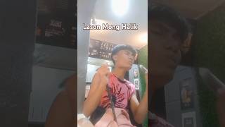 Lason Mong Halik cover eulitodoinog lasonmonghalik [upl. by Anilec]