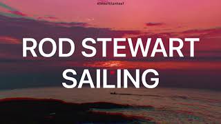 Rod Stewart  Sailing lyrics español  inglés [upl. by Rolyak]