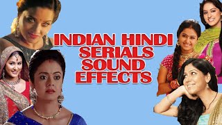 INDIAN HINDI SERIALS SOUND EFFECTS  MOST FAMOUS  FOR MEMES [upl. by Etnahsa]