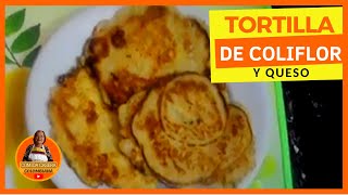 🔥PREPARA Una Deliciosa TORTILLA de COLIFLOR Con QUESO 🔥  MUY FÁCIL De PREPARAR [upl. by Mw594]