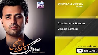 Meysam Ebrahimi  Cheshmamo Bastam [upl. by Ami]