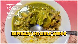 ¡Delicioso Espinazo en Chile Verde 🌶️ Receta Tradicional Mexicana  México en la mesa [upl. by Nylidnam]