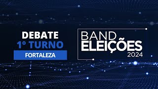 AO VIVO Eleições 2024 Debate na Band dos Candidatos à Prefeitura de Fortaleza 1º Turno [upl. by Nalor679]