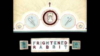 Things  Frightened Rabbit [upl. by Aned]