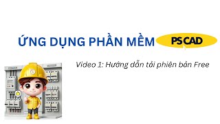 Hướng dẫn sử dụng PSCAD01 Tải và cài đặt PSCAD Free Version [upl. by Jaunita401]